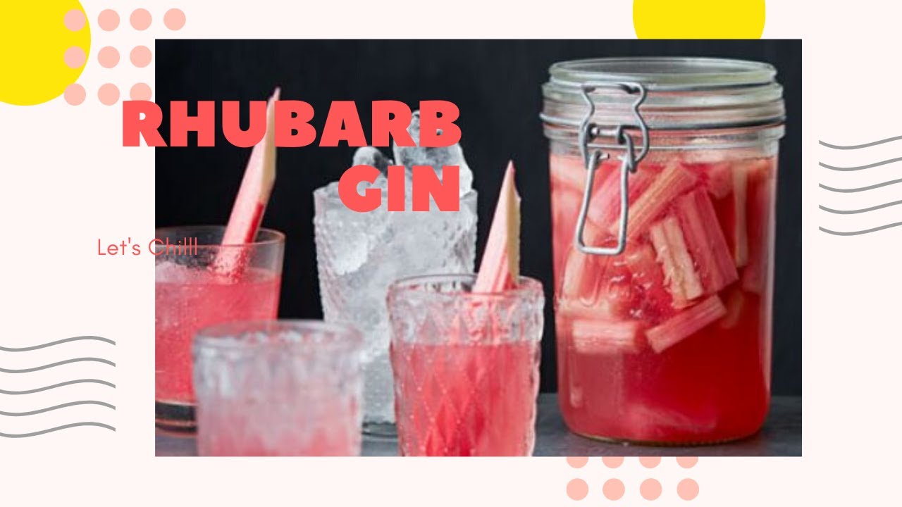 Rhubarb Gin - YouTube