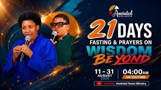 21 FASTING AND PRAYERS ON WISDOM BEYOND || DAY 15 || 25.8.2026
