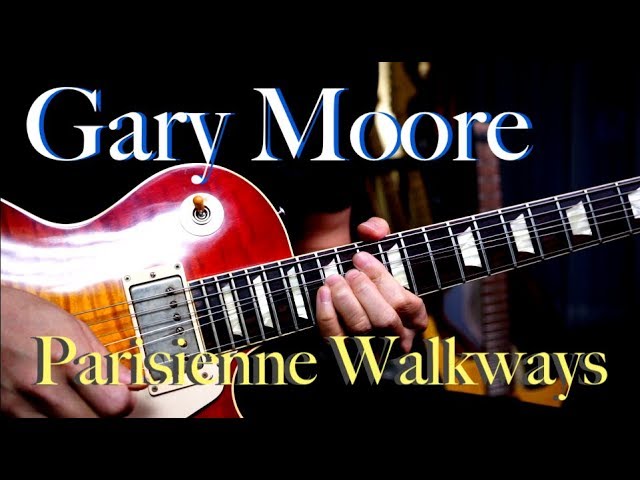 (Gary Moore) Parisienne Walkways - Guitar cover by Vinai T class=