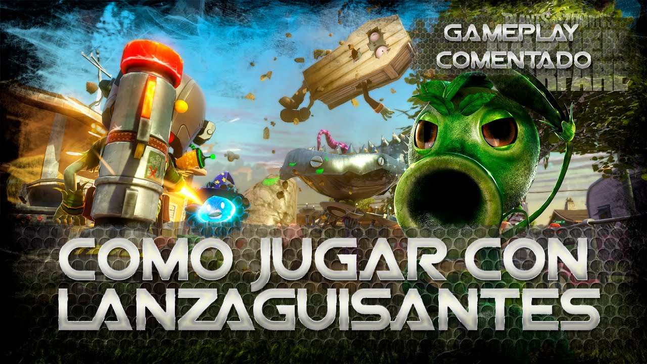 PvZ: Garden Warfare - Como jugar bien con el lanza guisantes | Tips # 5 ...