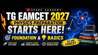 TG EAMCET 2027 Physics Preparation Starts Here | Foundation & Basics