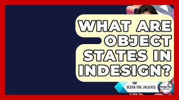 What Are Object States In InDesign? - Design Tool Unlocked