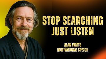 Silence Is the Answer You’re Searching For | Alan Watts |