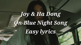 Joy & Ha Dong Qn-Blue Night Song (푸른 밤 이 노래) Easy lyrics
