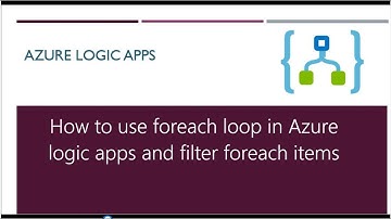 How to use foreach loop in azure logic apps and filter foreach items