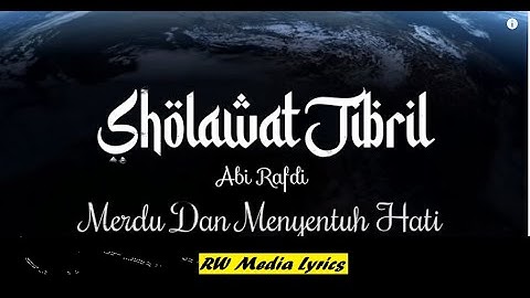 SHOLAWAT JIBRIL MERDU ABI RAFDI - 1 Jam Nonstop