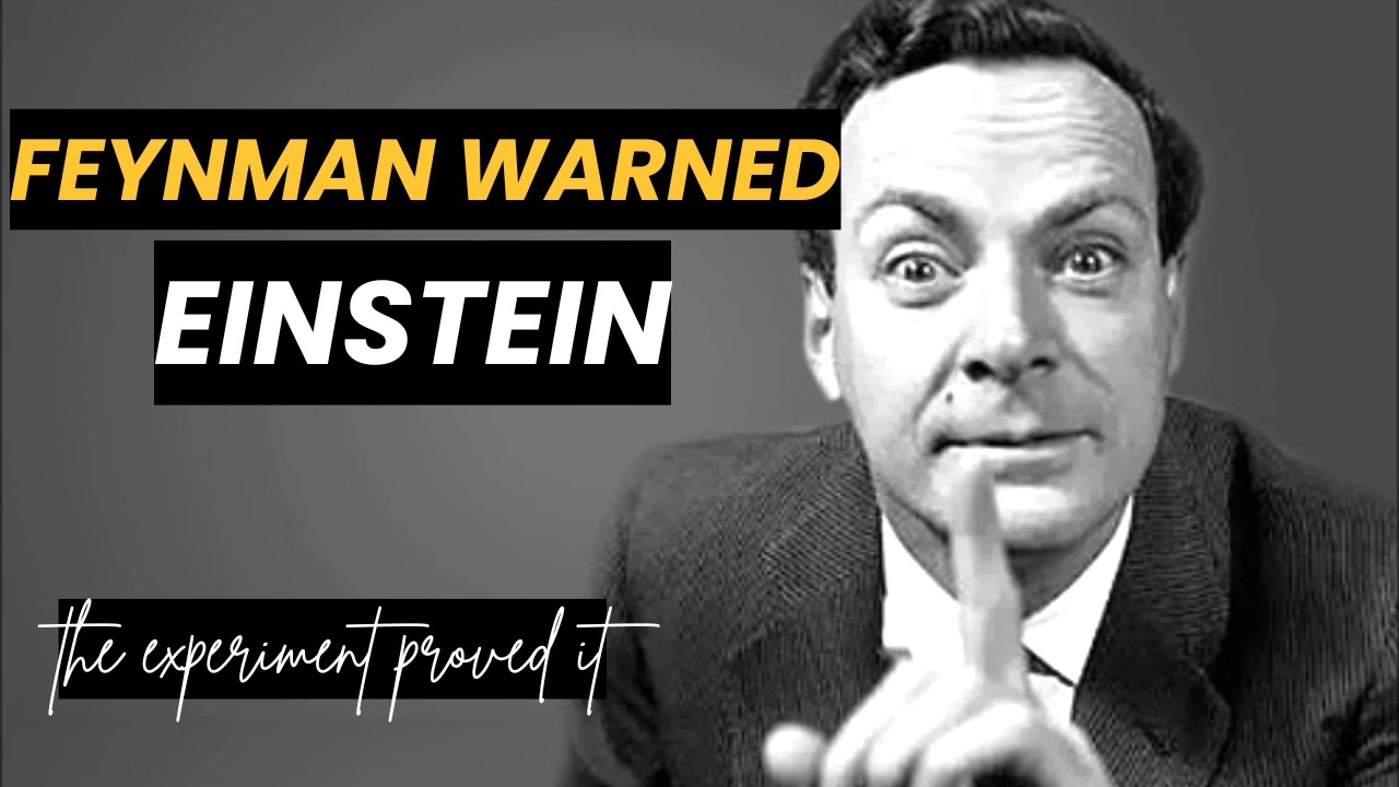 Richard Feynman Warned Einstein About Reality — Nobody Believed Until the Experiment
