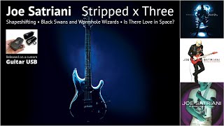Presenting Joe Satriani "Stripped x Three" - Express Yourself!