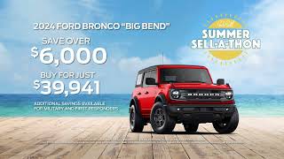 Bob Bell Ford - SAVE OVER $6,000 ON A 2024 BRONCO - NOW JUST $39,941*! Bob Bell Ford Get A 2024 Bronco For Just 27 615