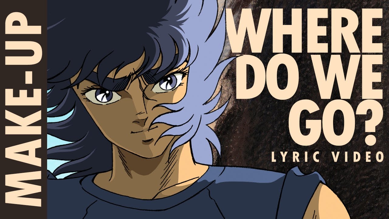 HAKUREN | MAKE-UP - WHERE DO WE GO? | LYRIC VIDEO (REMAKE)