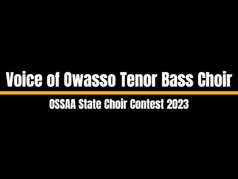Owasso High School Tenor Bass Choir OSSAA 2023