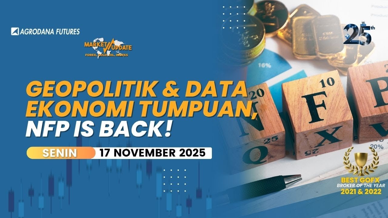 Geopolitik & Data Ekonomi Tumpuan  NFP is Back!-Market Update 17 November 2025