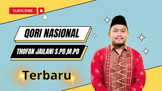 TILAWAH AL QURAN MERDU || Surah Annaziat & An naba || Thofan Jailani S. Pd, M. Pd. || Terbaru.