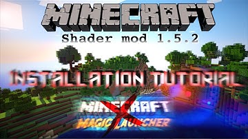 [FR/EN Subtitles] Minecraft 1.5.2 - Shader mod installation [No Magic Launcher]