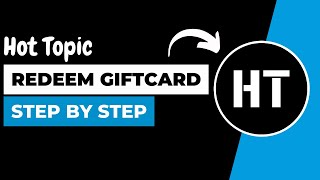How To Redeem Hot Topic Gift Card - Use Hot Topic Gift Card !