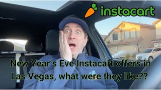 Instacart on New Year's Eve in Las Vegas, How good were the offers?? by The Delivery Wiz 404 views 4 months ago 11 minutes, 28 seconds
