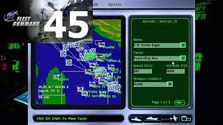 Let's Play Jane's Fleet Command Episode 45 Final Touches (Mission Editor Tutorial 03)