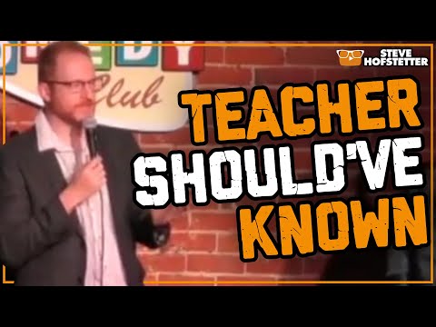 Teacher Gets Called Out - Steve Hofstetter