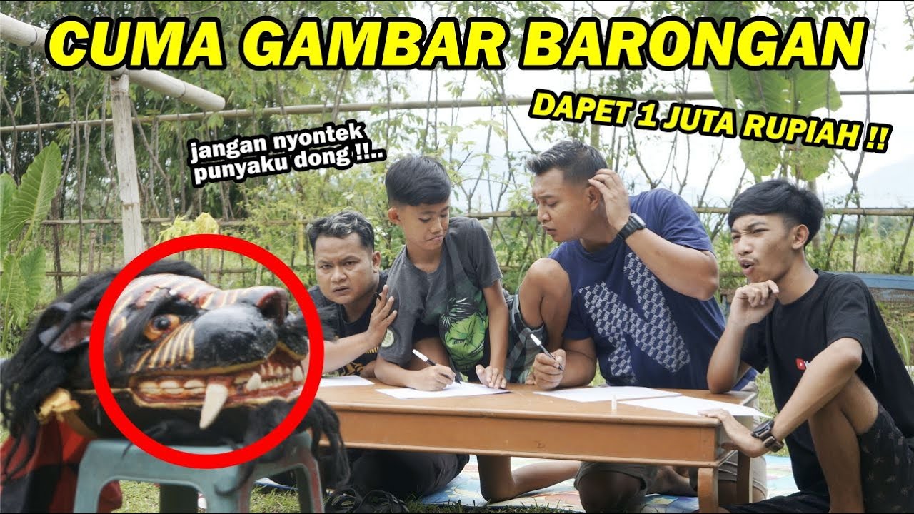 Cuma gambar barongan JUMANTORO dapet uang 1 juta ?? ini baru SERU !!