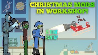 CHRISTMAS MODS IN WORKSHOP | MELON PLAYGROUND