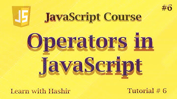 Operators in JavaScript | JavaScript tutorial # 6