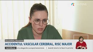 În Republica Moldova, aproape 10 mii de persoane suferă un accident vascular cerebral anual