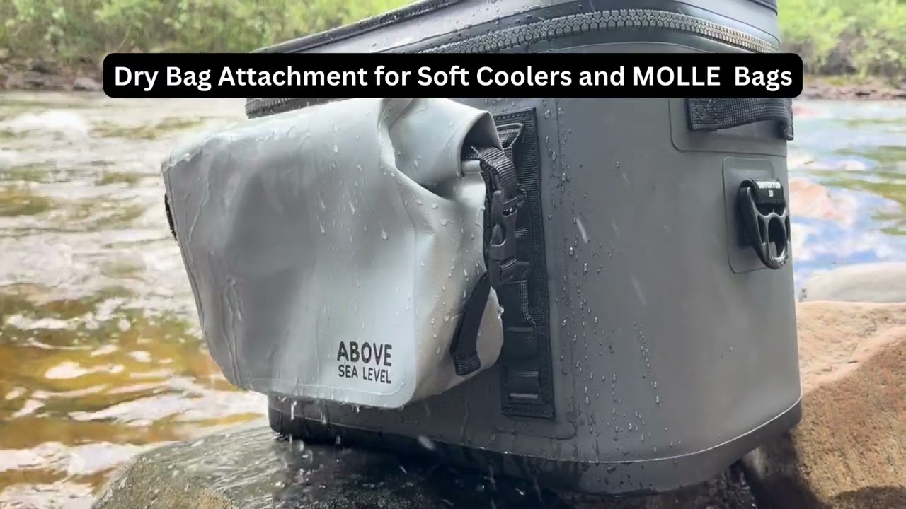 Dry Bag Attachment for Soft Coolers and MOLLE Bags