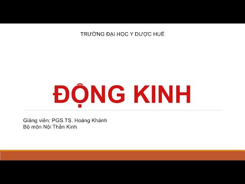 Video [NỘI THẦN KINH] Động Kinh (Thầy Khánh) - Trường ĐH Y... - youtube