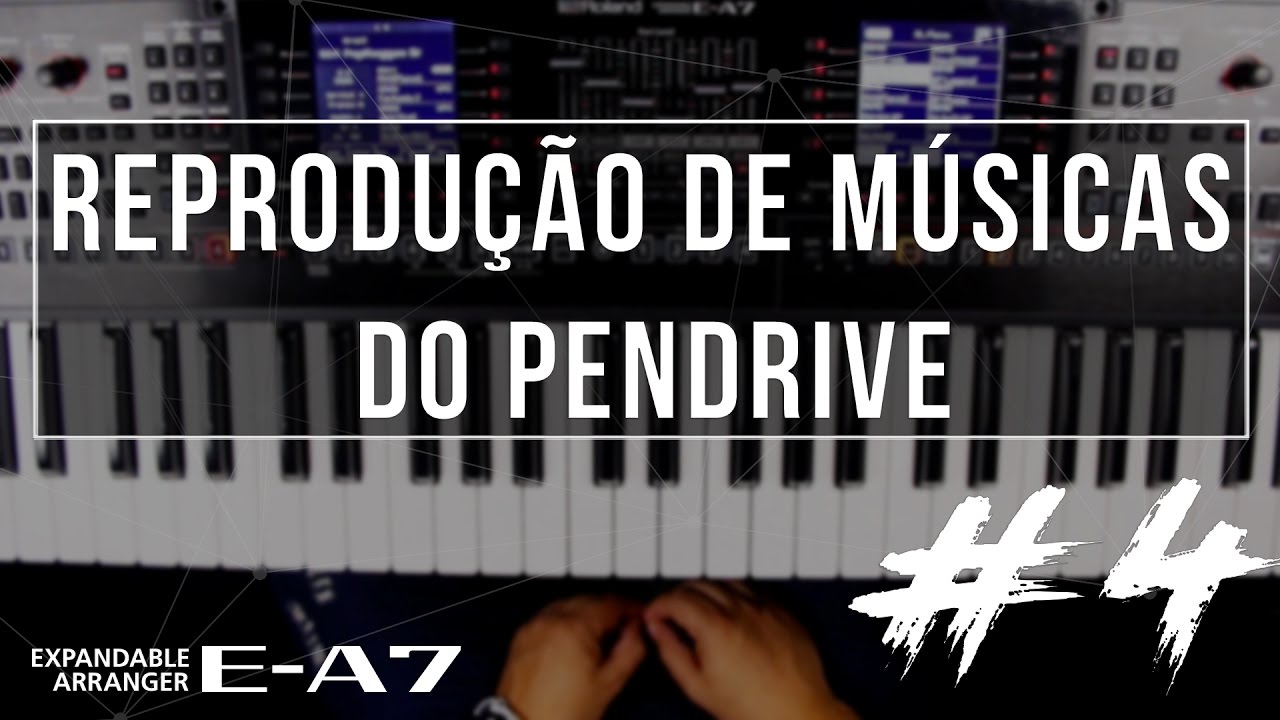 Reprodução de músicas do pendrive - Roland E-A7 [Tutorial] #4 - YouTube