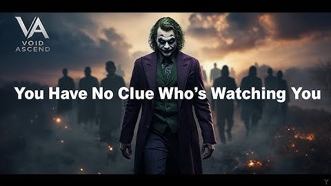 You Have No Idea How Many Powerful Eyes Are Following Your Path 👀⭐ - Joker Speech Powerful 