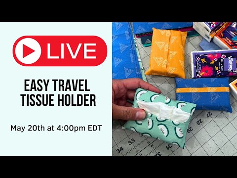 WIP WEDNESDAY #212: EASY SEW: Travel tissue holder