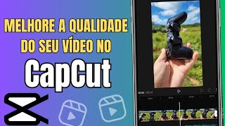 Melhore a QUALIDADE do seu VIDEO com esse TRUQUE do CapCut! 😱 