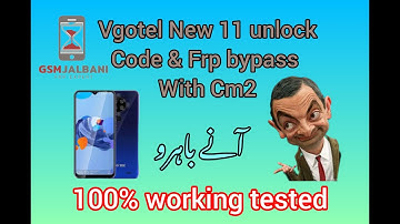 VGOTEL NEW 11 Unlock Code & Frp Bypass With CM2