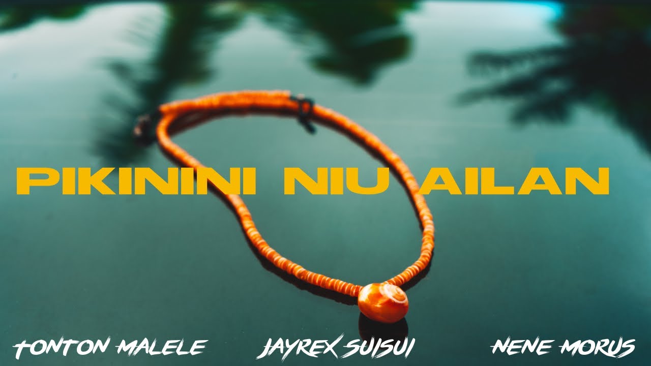 Pikinini Niu Ailan - Tonton Malele & Nene Morus (feat. Jayrex Suisui)
