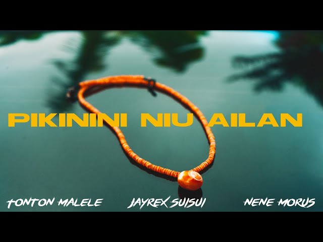 Pikinini Niu Ailan - Tonton Malele & Nene Morus (feat. Jayrex Suisui) class=