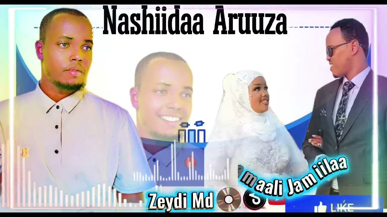 Nashiidaa Gaaila Kaamaaliifi Jamiilaa  # Zeydi Mohammed sher godha 