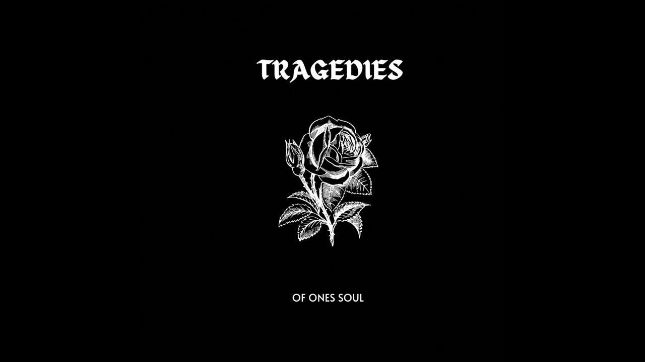 5. Tragedies II (Official Audio) - Of Ones Soul