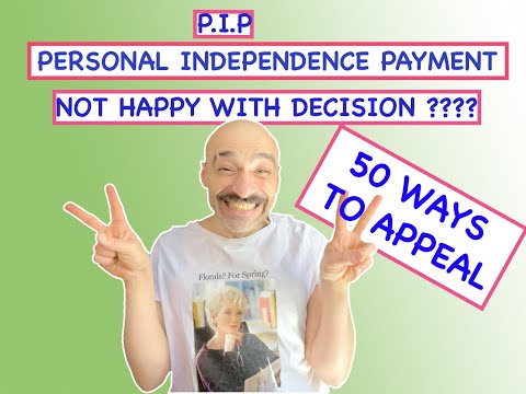 PIP PERSONAL INDEPENDENCE PAYMENT: 50 WAYS HOW TO APPEAL IF DECISION WAS WRONG . PART 1