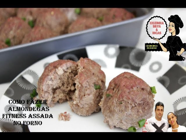 RECEITA DE COMO FAZER ALMÔNDEGAS FITNESS ASSADA NO FORNO, SIMPLES FÁCIL E DELICIOSA
