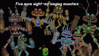 five more night-my singing monsters full song
