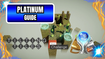Tilting Tiles: Micro Challenge – Platinum Trophy Guide | 15-20 Minute Easy Platinum (PS4/PS5)