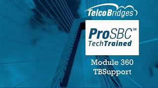 ProSBC TechTraining - 360 - TB Support