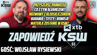 Wojsław RYSIEWSKI - KSW 93 | Co z PARNASSE? | Francuska komisja | Testy | Oleksiejczuk | Materla