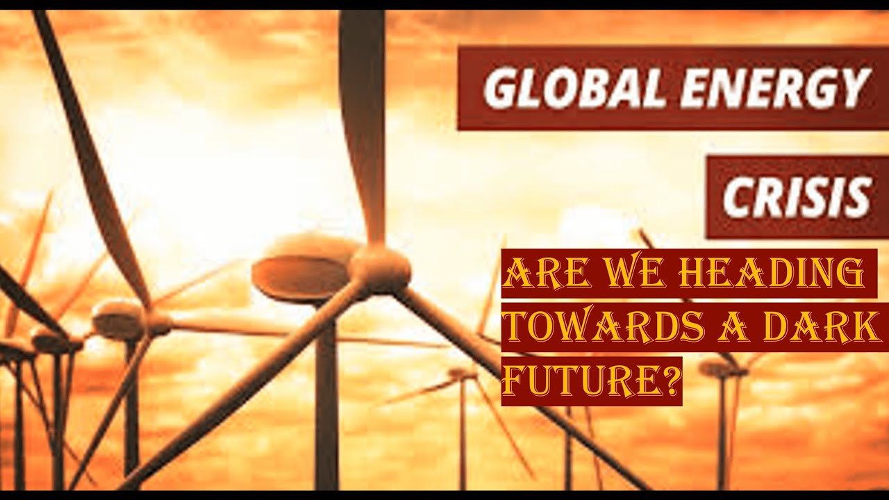“Global Energy Crisis Explained: The Future of Power in 2025 and Beyond ...