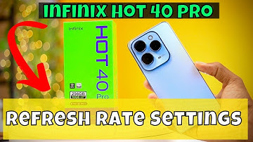 Refresh Rate Settings Infinix Hot 40 Pro | How to set Refresh Rate Settings || Refresh rate option