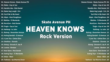 Skate Avenue PH – Heaven Knows ( Rock Version )New OPM Songs 2025 🎵 | Best OPM Love Songs Nonstop