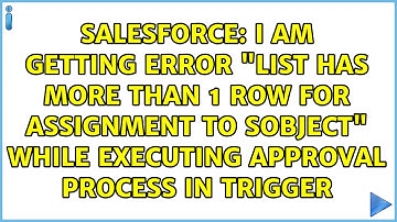 I am getting Error "list has more than 1 row for assignment to sobject" while executing approval...