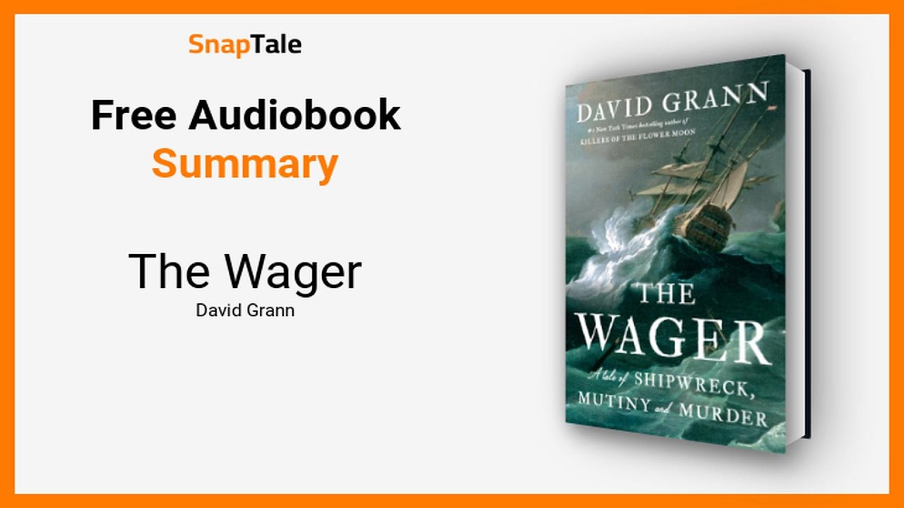 The Wager by David Grann: 15 Minute Summary - YouTube