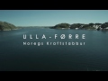Ulla-Førre – Norway's power storehouse