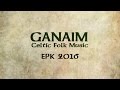 Ganaim  celtic folk music epk 2016